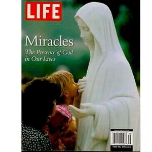 LIFE MAGAZINE SPECIAL EDITION 2014, MIRACLES THE PRESENCE OF GOD IN OUR LIVES